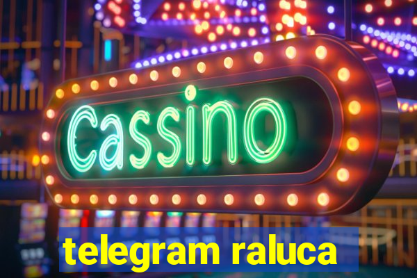 telegram raluca